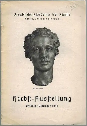 Preußische Akademie der Künste. Herbst-Ausstellung Oktober/Dezember 1941
 Berlin, Preußische Akademie der Künste, 1941. 