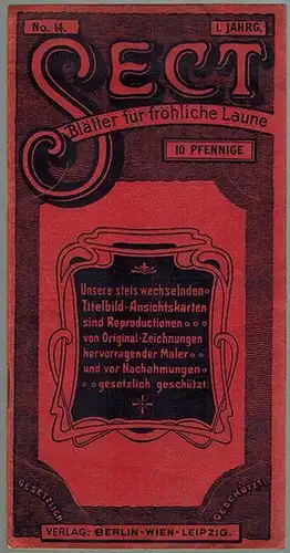 Goldblatt, Ignaz (Hg.): Sect. Blätter für fröhliche Laune. 1. Jahrg. No. 14
 Berlin - Wien - Leipzig, Ignaz Goldblatt, ohne Jahr [1903]. 