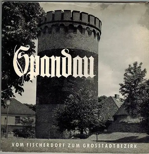 Hengsbach, Arne; Ludewig, Albert; Plöse, Wilhelm: Spandau. Vom Fischerdorf zum Grosstadtbezirk [Großstadtbezirk]. Eine kleine Spandauer Heimatgeschichte. Die Schrift erscheint anläßlich der Feier der 725jährigen Wiederkehr...