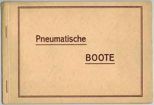 Albert Meyer. Bau von pneumatischen Booten. [Umschlagtitel abweichend:] Pneumatische Boote
 Berlin, Albert Meyer, ohne Jahr [vermutlich 20er-Jahre]. 