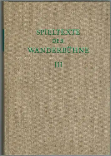 Brauneck, Manfred: Spieltexte der Wanderbühne. Dritter Band: Schau Bühne englischer und frantzösischer Comoedianten (1670). [= Ausgaben deutscher Literatur des XV. bis XVIII. Jahrhunderts, unter Mitwirkung.. 