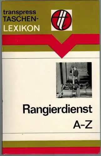 Schünemann, Rolf: Rangierdienst A-Z. 2., überarbeitete Auflage. [= transpress Taschenlexikon]
 Berlin, transpress Verlag für Verkehrswesen, 1980. 