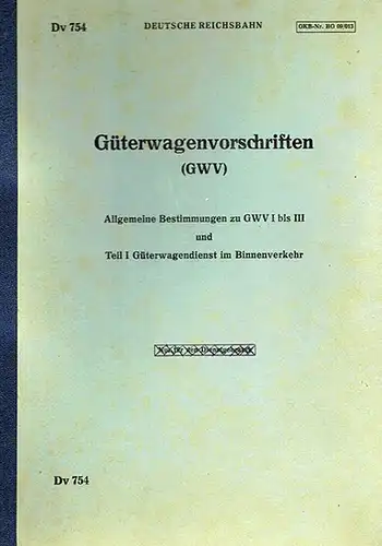 Deutsche Reichsbahn (Hg.): Güterwagen Vorschriften (GWV). Allgemeine Bestimmungen zu GWV I bis III und Teil I Güterwagendienst im Binnenverkehr. Gültig vom 1. 4. 1964 an.. 