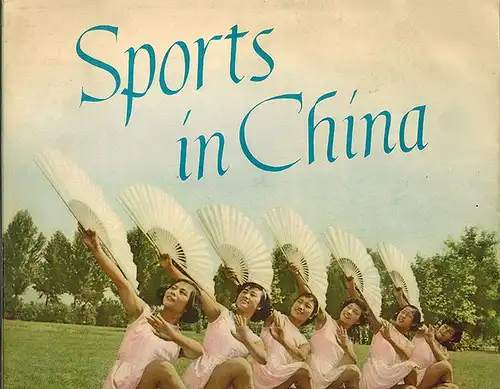 The All-China Athletic Federation (Hg.): Sports in China
 Peking, The All-China Athletic Federation, 1956. 