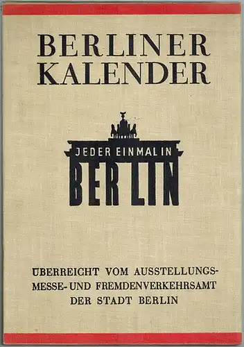 Heilborn, Adolf (Hg.): Berliner Kalender. 1930. [Dritter Jahrgang]
 Berlin, Rembrandt Verlag, [1929]. 