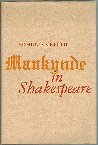 Creeth, Edmund: Mankynde in Shakespeare
 Athens, The University of Georgia Press, (1976). 