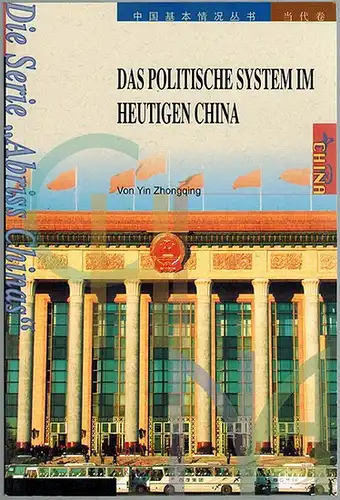 Zhou, Yihuang: Das politische System im heutigen China. [= Die Serie "Abriss Chinas" (Band 1)]
 [Peking], China Intercontinental Press, (Oktober) 2004. 