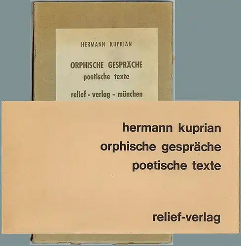 Kuprian, Hermann: orphische gespräche - poetische texte
 München, Relief-Verlag, (1970). 