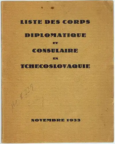 Liste des Corps Diplomatique et Consulaire en Tchecoslovaquie Novembre 1933
 Prag, "Orbis" (Druck), 1937. 