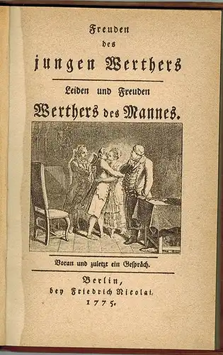 Freuden des jungen Werthers. Leiden und Freuden Werthers des Mannes. Voran und zuletzt ein Gespräch. [Reprografischer Nachdruck der Ausgabe Berlin, bey Friedrich Nicolai, 1775]
 München, Roland-Verlag, 1922. 