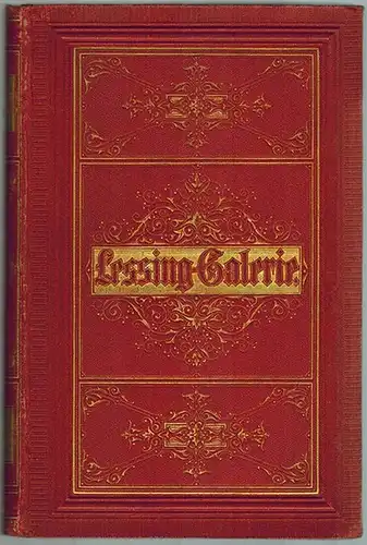 Pecht, Friedrich: Lessing-Galerie. Charaktere aus Lessing's Werken. Gezeichnet von Friedrich Pecht. Dreissig Blätter in Stahlstich. Mit erläuterndem Texte von Friedrich Pecht. Octav-Ausgabe
 Leipzig, F. A. Brockhaus, 1879. 