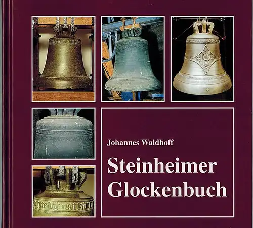 Waldhoff, Johannes: Steinheimer Glockenbuch. [= Heimatgeschichtliche und volkskundliche Schriften der Stadt Steinheim. Band 13]
 Steinheim, Heimatverein, 1999. 