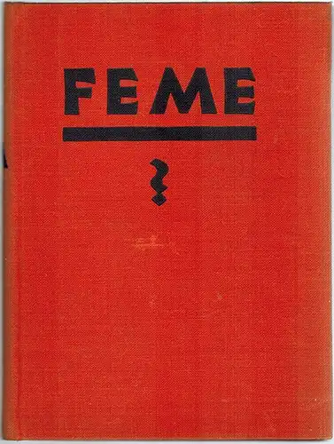 Kortwich, Werner: Feme? Eine Auseinandersetzung
 Berlin, Trutz-Verlag, ohne Jahr [1925]. 