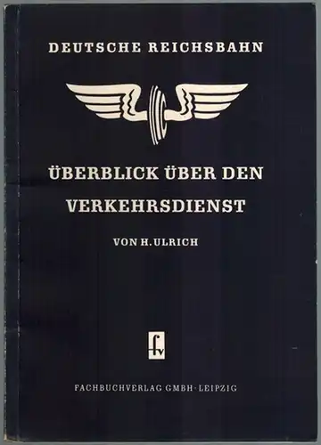 Ulrich, Hans: Überblick über den Verkehrsdienst. 2., verbesserte Auflage
 Leipzig, Fachbuchverlag, 1953. 