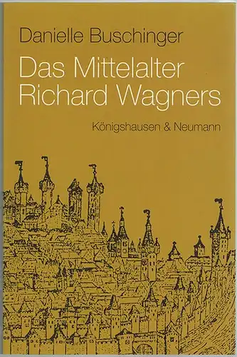 Buschinger, Danielle: Das Mittelalter Richard Wagners. Übersetzt von Renate Ullrich und Danielle Buschinger
 Würzburg, Königshausen & Neumann, (2007). 