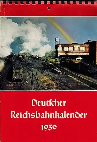 Deutscher Reichsbahnkalender 1959
 Berlin, Ministerium für Verkehrswesen, 1958. 