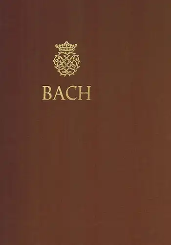 Bach, Johann Sebastian: Kantaten zum 2. und 3. Sonntag nach Trinitatis. Herausgegeben von Robert Moreen, George S. Bozarth, Paul Braunard. [= Neue Ausgabe sämtlicher Werke...