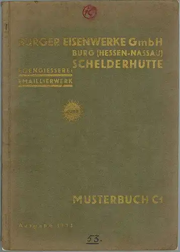 Burger Eisenwerke Burg (Hessen Nassau) Eisengießerei   Emaillierwerk   Schelderhütte. Musterbuch C1 über porzellan emaillierte Waschbecken und Waschtische; naßemaillierte Waschbecken, Wascheinrichtung und Zübehörteile.. 