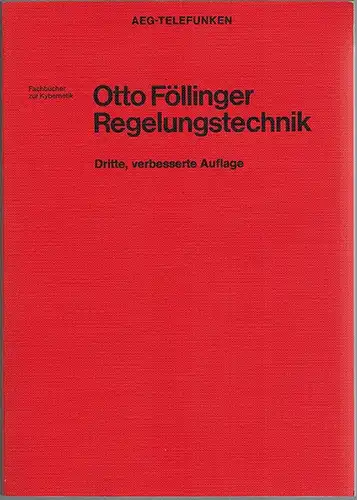 Föllinger, Otto: Regelungstechnik. Einführung in die Methoden und ihre Anwendung, unter Mitwirkung von Frank Dörrscheidt und Manfred Klittich. Dritte, verbesserte Auflage
 Berlin - Frankfurt/Main, AEG-Telefunken, 1980. 