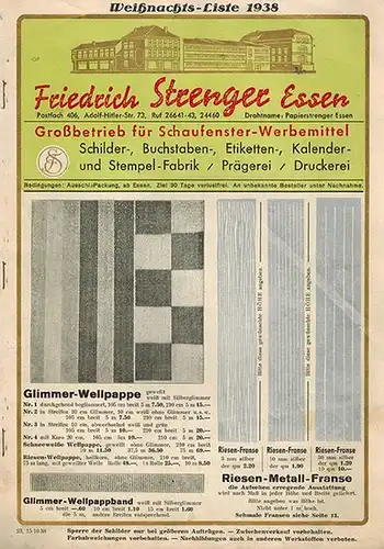 Friedrich Strenger Essen. Großbetrieb für Schaufenster-Werbemittel, Schilder-, Buchstaben-, Etiketten-, Kalender- und Stempel-Fabrik / Prägerei / Druckerei. Weihnachts-Liste 1938
 Essen, Friedrich Strenger, [Oktober] 1938. 