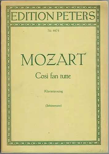 Mozart, Wolfgang Amadeus: Così van tutte. Komische Oper in zwei Akten. Deutsche Bearbeitung nach der Überlieferung und dem Urtext von Georg Schünemann. Klavierauszug von Kurt Soldan. [= Edition Peters Nr. 4474]
 Leipzig, Edition Peters, [1964]. 