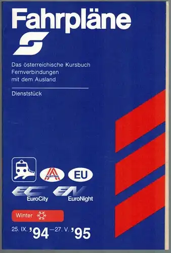 Fahrpläne. Teil I, Band 2. 25. IX. 1994 - 27. V. 1995. Das österreichische Kursbuch für Zugverbindungen mit dem Ausland. Dienststück. [Mit einer Beilage]
 [Wien], Generaldirektion der Österr. Bundesbahnen Betriebsdirektion, 1994. 