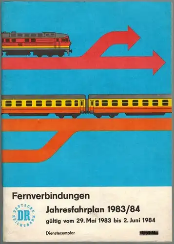 Deutsche Reichsbahn (Hg.): Fernverbindungen. Jahresfahrplan 1983/84, gültig vom 29. Mai 1983 bis 2. Juni 1984
 Berlin, Ministerium für Verkehrswesen, 1983. 