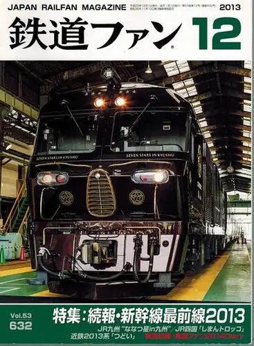 Japan Railfan Magazine. No. 2013-12 [= Vol. 53, No. 632]
 Nagoya, Koyusha, 2013. 