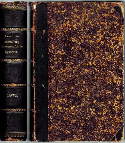 Achenbach; Falk (Hg.): Bericht über die wissenschaftlichen Apparate auf der Londoner Internationalen Ausstellung im Jahre 1876, im Auftrage der Herren Minister herausgegeben von A. W.. 