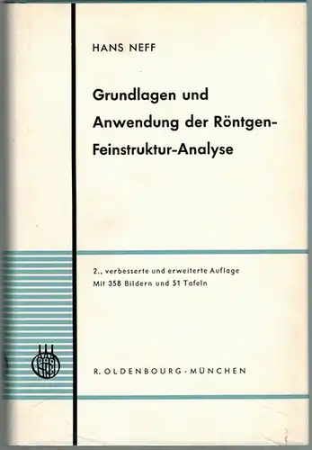 Neff, Hans: Grundlagen und Anwendung der Röntgen-Feinstruktur-Analyse. 2., verbesserte und erweiterte Auflage. Mit 358 Bildern und 51 Tafeln
 München, R. Oldenbourg, 1962. 