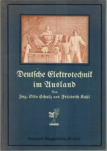 Schulz, Otto; Kahl, Friedrich: Deutsche Elektrotechnik im Ausland. Ein Siegeszug der deutschen Industrie. Mit 58 Abbildungen
 Stuttgart, Verlag der Technischen Monatshefte - Franckh'sche Verlagshandlung, 1910 / 1911. 