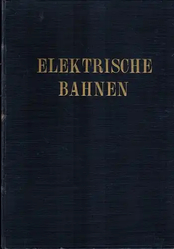 Wechmann, Wilhelm; Michel, Otto (Red.): Elektrische Bahnen. Zentralblatt für den elektrischen Zugbetrieb. 7. Jahrgang 1931
 Berlin, Verlag von Reimar Hobbing, 1931. 