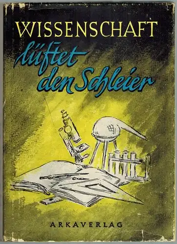 Wissenschaft lüftet den Schleier. Von den Taten britischer Forscher. Aus dem Englischen übertragen von Heinz Agular, Elisabeth Köhler uns Hans Mathias
 Berlin, Arkaverlag, (September 1949). 
