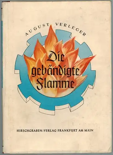 Verleger, August: Die gebändigte Flamme. Nikolaus August Ottos Weg zu seinem Motor. [= Frankfurter Jugendbücher]
 Frankfurt am Main, Hirschgraben-Verlag, MCMLI (1951). 