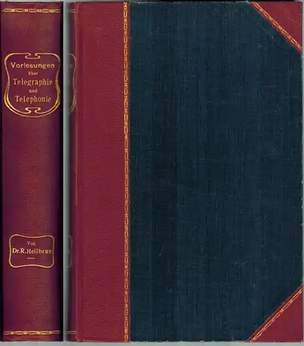 Heilbrun, Richard: Elementare Vorlesungen über Telegraphie und Telephonie. Mit 360 Abbildungen im Text und auf Tafeln
 Berlin, Verlag von Georg Siemens, 1906. 