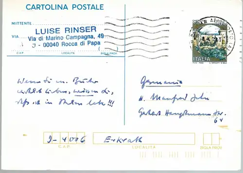 Rinser Luise: Wenn Sie m[eine] Bücher wirklich lieben, wissen Sie, dass ich Italien lebe !!! [Ansichtskarte]
 Rocca di Papa (Italien), [Datum des Poststempels]. 
