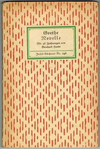 Goethe, Johann Wolfgang von: Goethes Novelle. [Mit 36] Zeichnungen von Bernhard Hasler. [1. bis 10. Tausend]. [= Insel-Bücherei Nr. 296]
 Leipzig, Insel Verlag, ohne Jahr [1919]. 