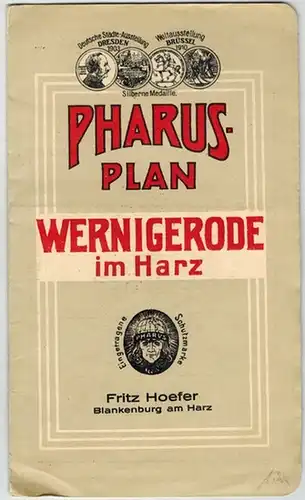 Pharus-Plan Wernigerode im Harz. Maßstab 1:10000
 Blankenburg am Harz, Sonderverlag Fritz Hoefer, ohne Jahr [um 1914]. 
