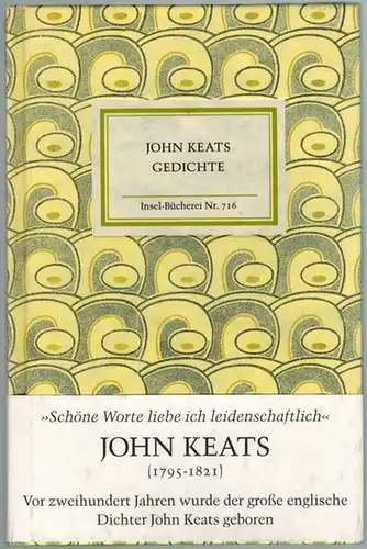 Keats, John: Gedichte. Übertragen von Heinz Piontek. Zweite Auflage. [= Insel-Bücherei Nr. 716]
 Frankfurt am Main, Insel Verlag, 1995. 