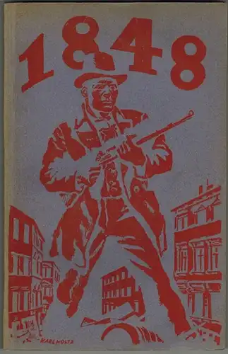 1848. Ein Lesebuch für Arbeiter
 Berlin, Vereinigung internationaler Verlagsanstalten, 1923. 