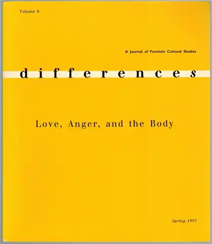 Schor, Naomi; Weed, Elizabeth (Hg.): differences. A Journal of Feminist Cultrual Studies. Volume 9, Number 1. [Love, Anger, and the Body.]
 Providence, Brown University, Spring 1997. 