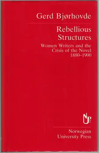 Bjorhovde, Gerd: Rebellious Structures. Women Writers and the Crisis of the Novel 1880 - 1900
 Oslo, Norwegian University Press (NUP), 1987. 