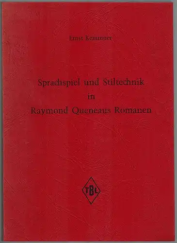 Kemmner, Ernst: Sprachspiel und Stiltechnik in Raymond Queneaus Romanen. [= Tübinger Beiträge zur Linguistik (TBL) herausgegeben von Gunter Narr Band 26]
 Tübingen, TBL, 1972. 