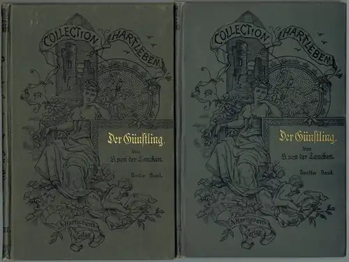 Lancken, Berta [Sara Luise Auguste] von der: Der Günstling. Roman in zwei Bänden. [1] Erster Band. [2] Zweiter Band. [= Collection Hartleben. Eine Auswahl der.. 