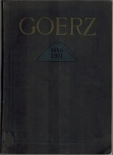 [Festschrift. Herausgegeben von der Optischen Anstalt C. P. Goerz Akt.-Ges., Berlin-Friedenau, anlässlich der Feier ihres 25jährigen Bestehens 1886-1911.]
 Berlin-Friedenau, C. P. Goerz, 1911. 