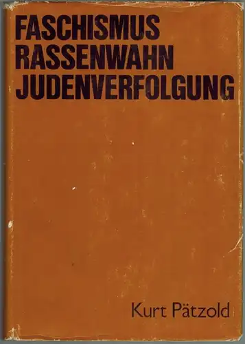 Pätzold, Kurt: Faschismus - Rassenwahn - Judenverfolgung. Eine Studie zur politischen Strategie und Taktik des faschistischen deutschen Imperialismus (1933 - 1935)
 Berlin, Deutscher Verlag der Wissenschaften, 1975. 