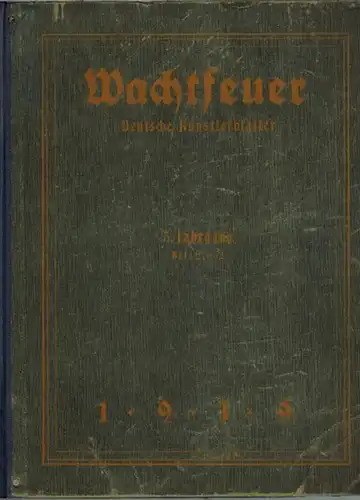 Wachtfeuer. Deutsche Künstlerblätter. Achter Jahrgang/1922 [Heft 1-11]
 Berlin, Wachtfeuer, 1922. 