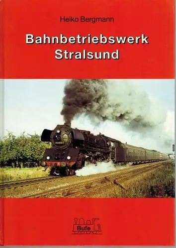 Bergmann, Heiko: Bahnbetriebswerk Stralsund. 1. Auflage
 Egglham, Bufe-Fachbuch-Verlag, 1999. 