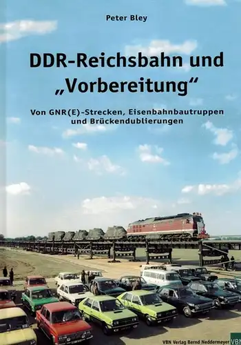 Bley, Peter: DDR-Reichsbahn und "Vorbereitung". Von GRN(E)-Strecken, Eisenbahnbautruppen und Brückendublierungen
 Berlin, VBN Verlag B. Neddermeyer, (2005). 