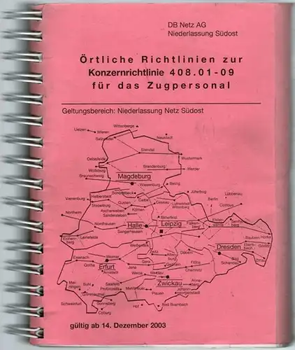 Vogler, Elke (Red.): Örtliche Richtlinien zur Konzernrichtlinie 408.01-09 für das Zugpersonal. Geltungsbereich: Niederlassung Netz Südost, gültig ab 14. Dezember 2003
 Ohne Ort, DB Netz Niederlassung Südost, 2003. 